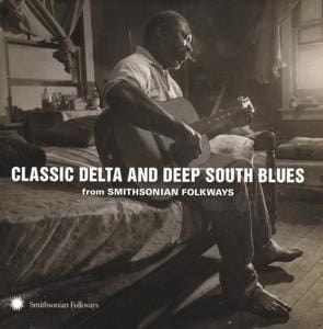 Produktbild: Classic Delta and Deep South Blues