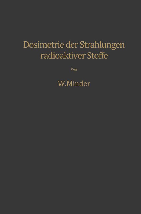 Produktbild: Dosimetrie der Strahlungen radioaktiver Stoffe