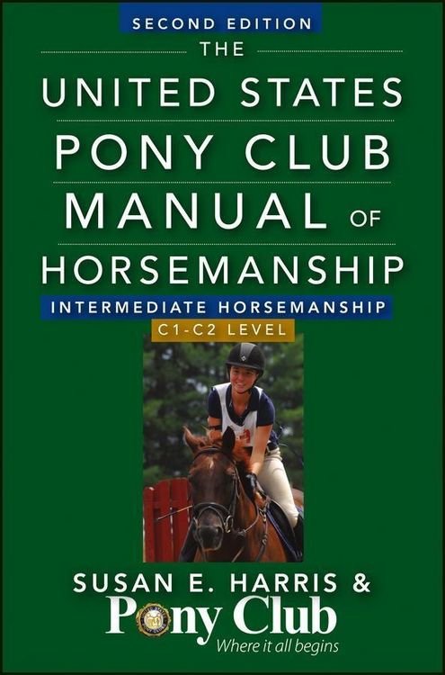 Produktbild: The United States Pony Club Manual Of Horsemanship Intermediate Horsemanship (C Level)