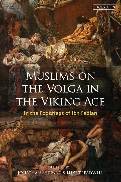 Produktbild: Muslims on the Volga in the Viking Age