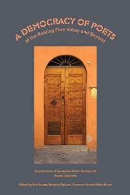 Produktbild: A Democracy of Poets of the Roaring Fork Valley and Beyond