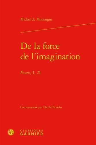 Produktbild: De la force de l'imagination : Essais, I, 21