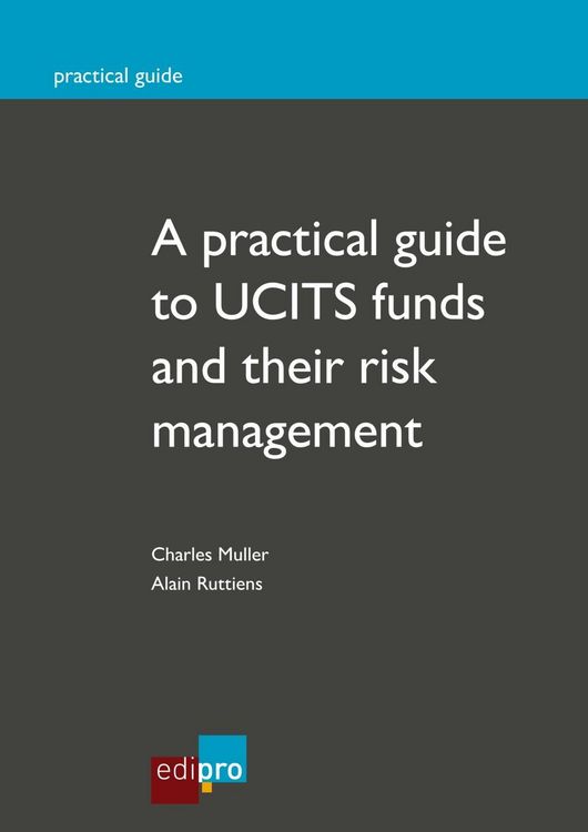 Produktbild: A practical guide to UCITS funds and their risk management