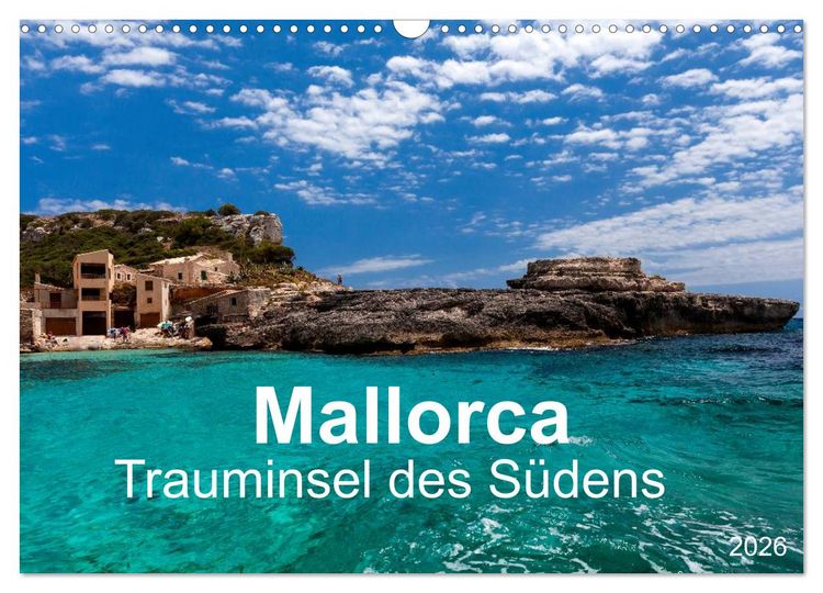 Produktbild: Mallorca - Trauminsel des S&uuml;dens (Wandkalender 2026 DIN A3 quer), CALVENDO Monatskalender