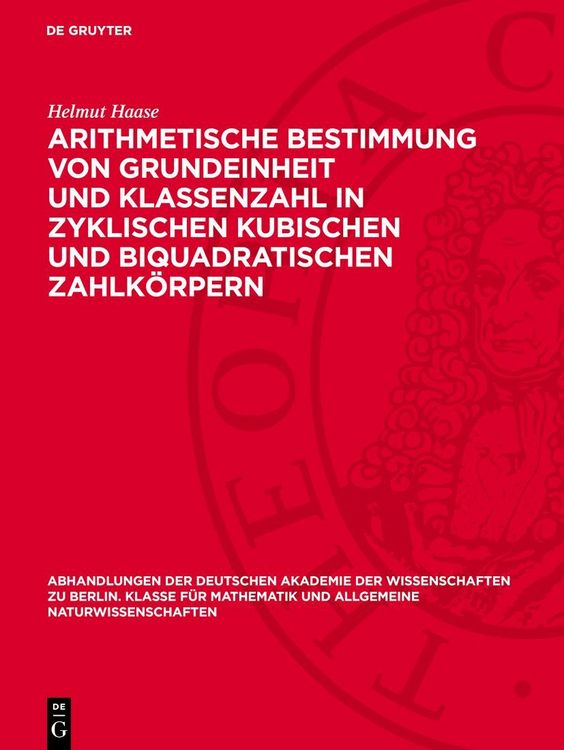 Produktbild: Arithmetische Bestimmung von Grundeinheit und Klassenzahl in zyklischen kubischen und biquadratischen Zahlk&ouml;rpern