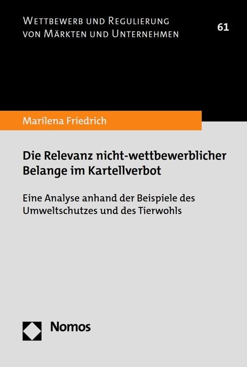 Bild vom Artikel Die Relevanz nicht-wettbewerblicher Belange im Kartellverbot vom Autor Marilena Friedrich