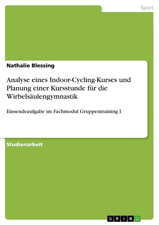 Produktbild: Analyse eines Indoor-Cycling-Kurses und Planung einer Kursstunde f&uuml;r die Wirbels&auml;ulengymnastik