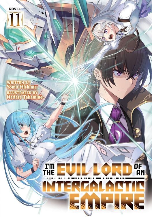 Produktbild: I'm the Evil Lord of an Intergalactic Empire! (Light Novel) Vol. 11