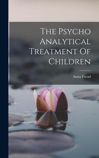 Produktbild: The Psycho Analytical Treatment Of Children