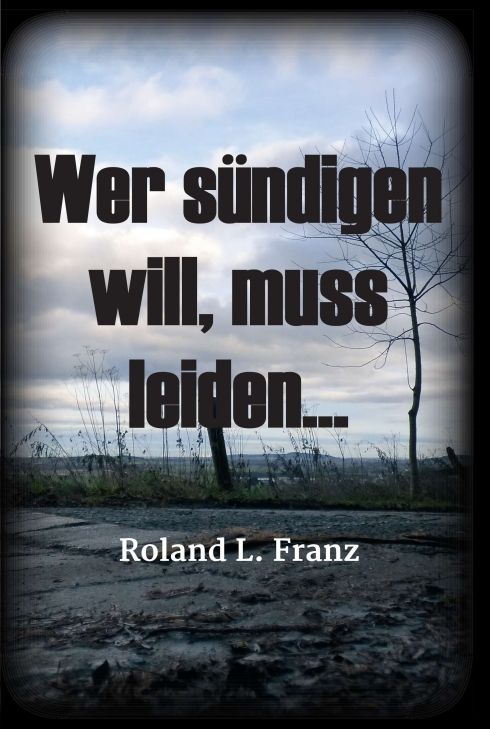 Produktbild: Wer s&uuml;ndigen will, muss leiden...