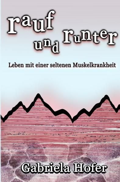 Produktbild: Rauf und runter - Leben mit einer seltenen Muskelkrankheit
