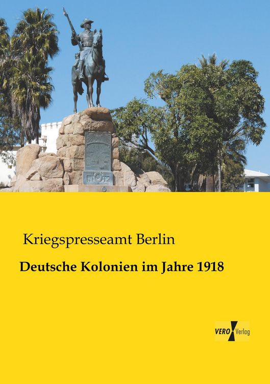 Produktbild: Deutsche Kolonien im Jahre 1918