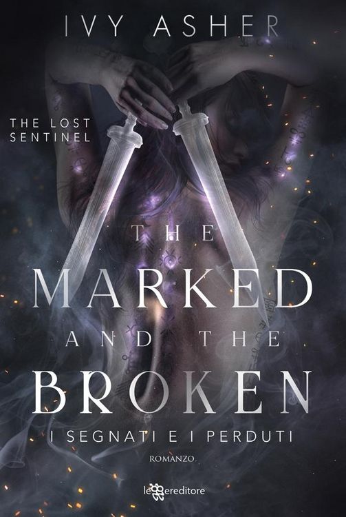 Produktbild: The Marked and the Broken: I segnati e i perduti - The Lost Sentinel vol. 3
