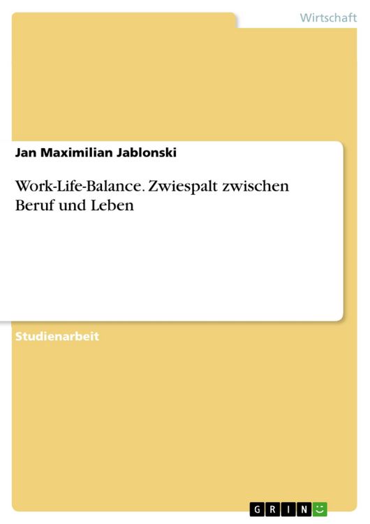 Produktbild: Work-Life-Balance. Zwiespalt zwischen Beruf und Leben