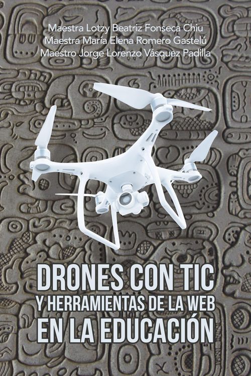 Produktbild: Drones Con Tic Y Herramientas De La Web En La Educaci&oacute;n
