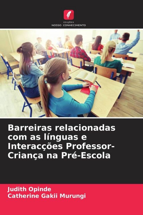 Produktbild: Barreiras relacionadas com as l&iacute;nguas e Interac&ccedil;&otilde;es Professor-Crian&ccedil;a na Pr&eacute;-Escola