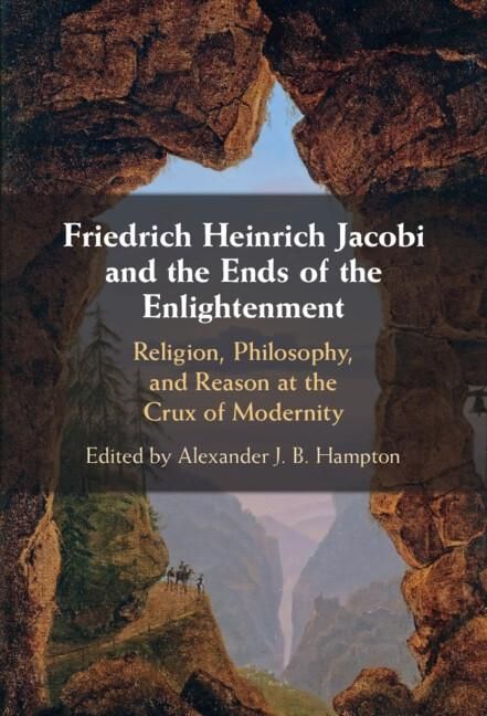 Produktbild: Friedrich Heinrich Jacobi and the Ends of the Enlightenment