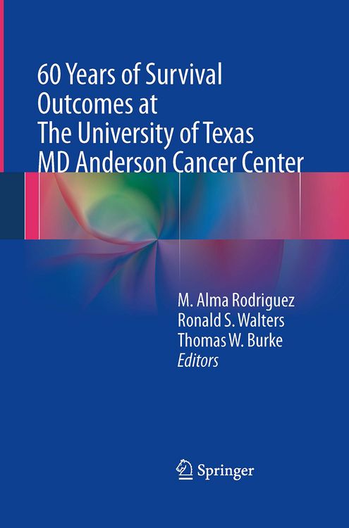Produktbild: 60 Years of Survival Outcomes at The University of Texas MD Anderson Cancer Center
