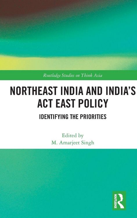 Produktbild: Northeast India and India's Act East Policy