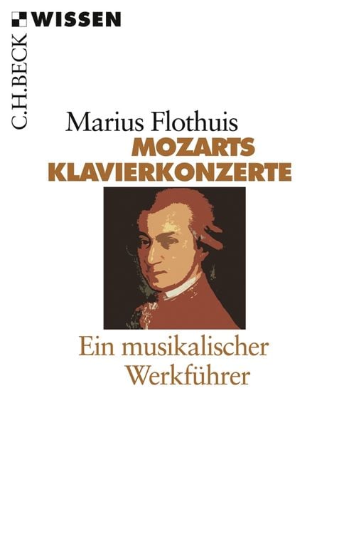 Bild vom Artikel Mozarts Klavierkonzerte vom Autor Marius Flothuis