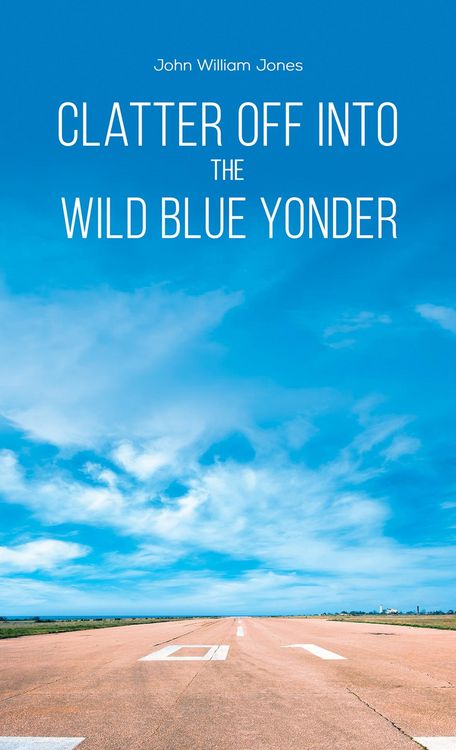 Produktbild: Clatter Off into the Wild Blue Yonder