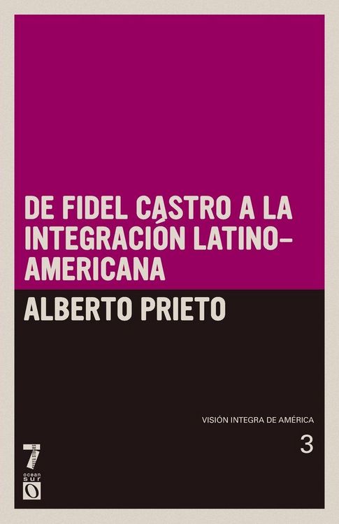 Produktbild: De Fidel Castro a la integraci n latinoamericana