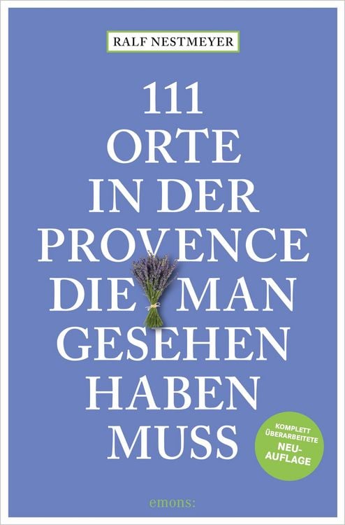 Produktbild: 111 Orte in der Provence, die man gesehen haben muss