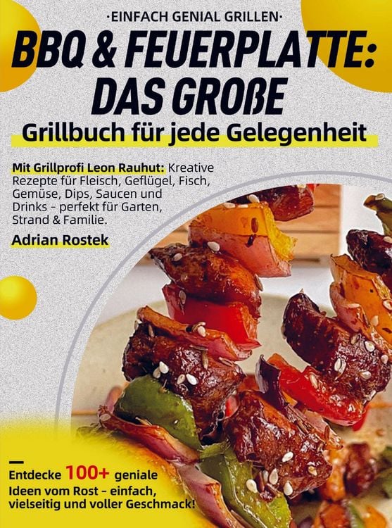 Produktbild: Einfach genial Grillen - BBQ & Feuerplatte: Das gro&szlig;e Grillbuch f&uuml;r jede Gelegenheit