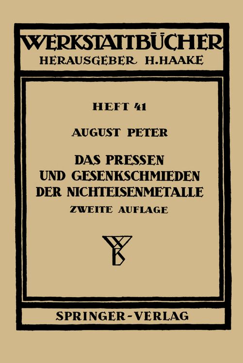 Produktbild: Das Pressen und Gesenkschmieden der Nichteisenmetalle