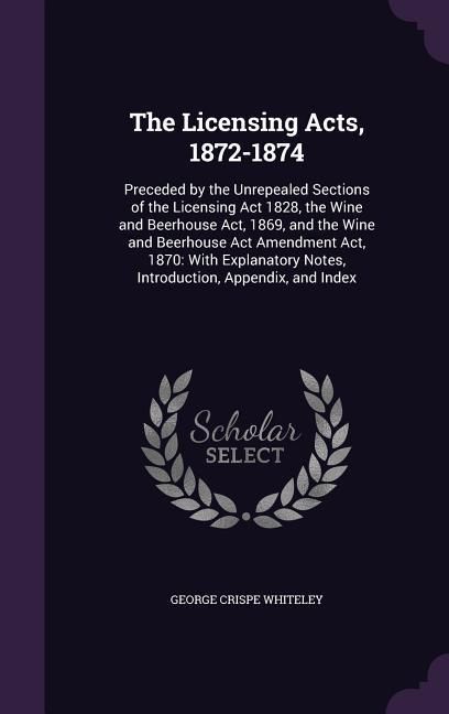 Produktbild: The Licensing Acts, 1872-1874