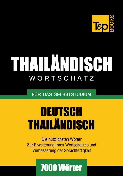 Produktbild: Wortschatz Deutsch-Thail&auml;ndisch f&uuml;r das Selbststudium - 7000 W&ouml;rter
