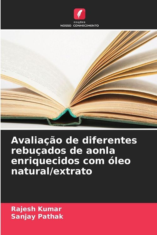 Produktbild: Avalia&ccedil;&atilde;o de diferentes rebu&ccedil;ados de aonla enriquecidos com &oacute;leo natural/extrato