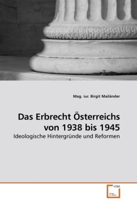 Produktbild: Mail&auml;nder, M: Das Erbrecht &Ouml;sterreichs von 1938 bis 1945