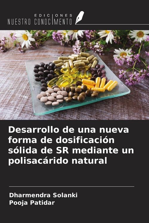 Produktbild: Desarrollo de una nueva forma de dosificaci&oacute;n s&oacute;lida de SR mediante un polisac&aacute;rido natural