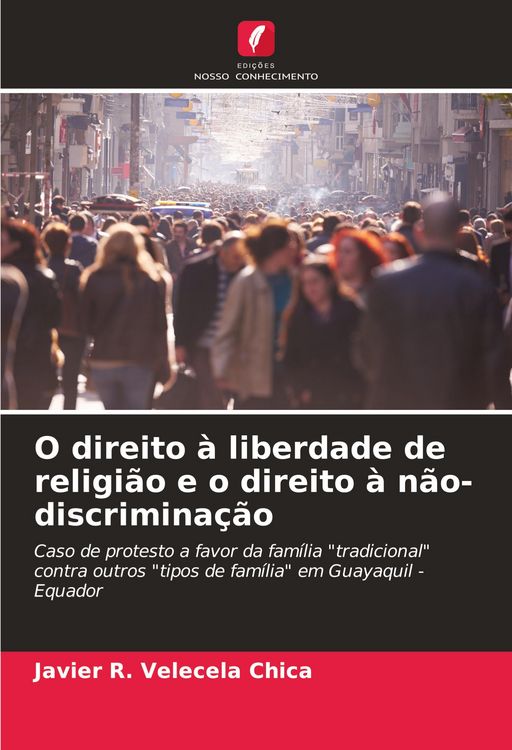 Produktbild: O direito &agrave; liberdade de religi&atilde;o e o direito &agrave; n&atilde;o-discrimina&ccedil;&atilde;o