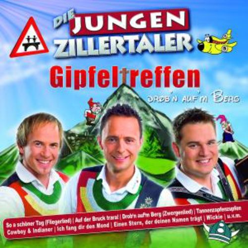 Produktbild: Jungen Zillertaler, D: Gipfeltreffen-Drobn Aufm Berg