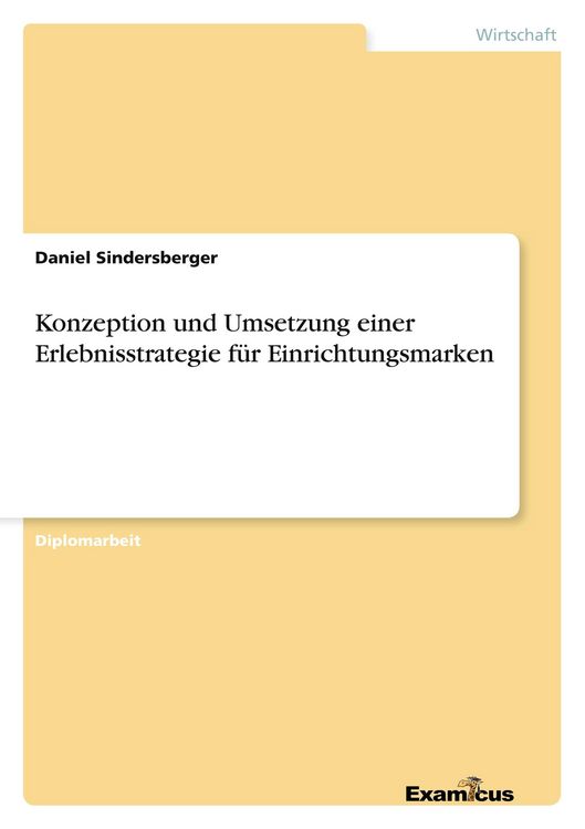 Produktbild: Konzeption und Umsetzung einer Erlebnisstrategie f&uuml;r Einrichtungsmarken