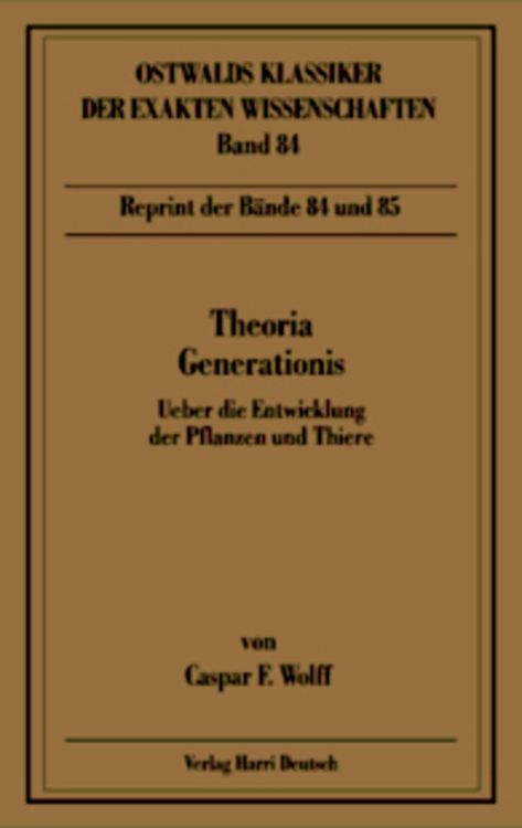 Bild vom Artikel Theoria Generationis (Wolff) vom Autor Caspar Friedrich Wolff