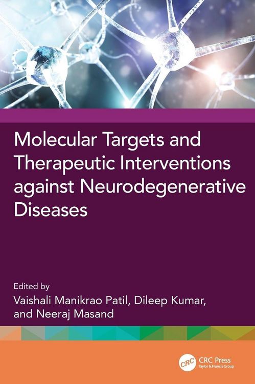 Produktbild: Molecular Targets and Therapeutic Interventions against Neurodegenerative Diseases