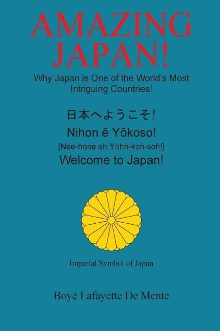 Produktbild: Amazing Japan!: Why Japan is One of the World's Most Intriguing Countries!