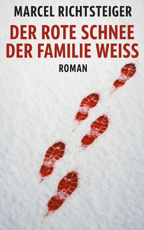 Produktbild: Der rote Schnee der Familie Wei&szlig;