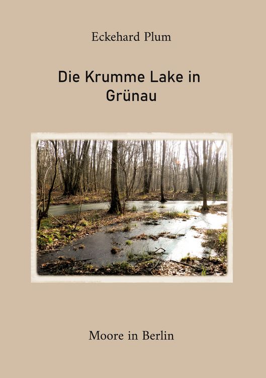 Produktbild: Die Krumme Lake in Gr&uuml;nau
