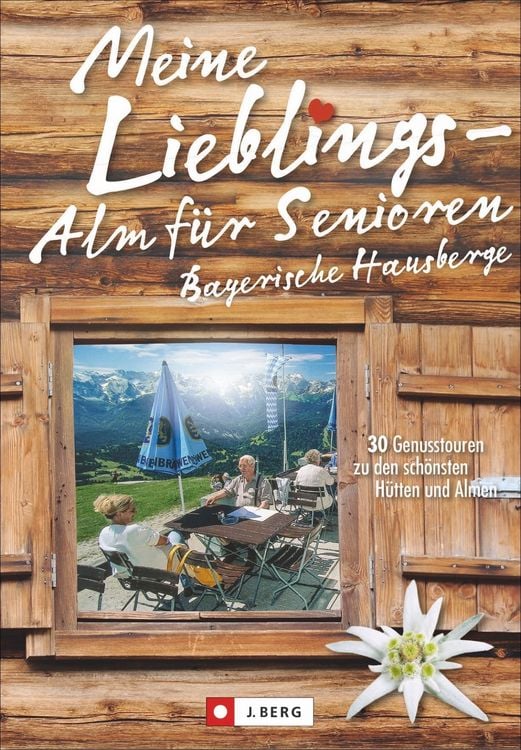 Produktbild: Meine Lieblings-Alm f&uuml;r Senioren Bayerische Hausberge