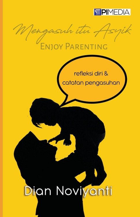 Produktbild: Mengasuh itu Asyik (Enjoy Parenting)