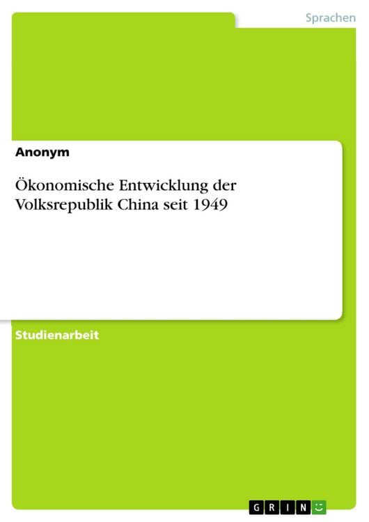 Produktbild: &Ouml;konomische Entwicklung der Volksrepublik China seit 1949