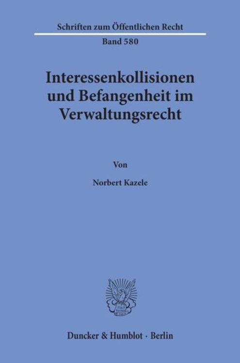 Bild vom Artikel Interessenkollisionen und Befangenheit im Verwaltungsrecht. vom Autor Norbert Kazele