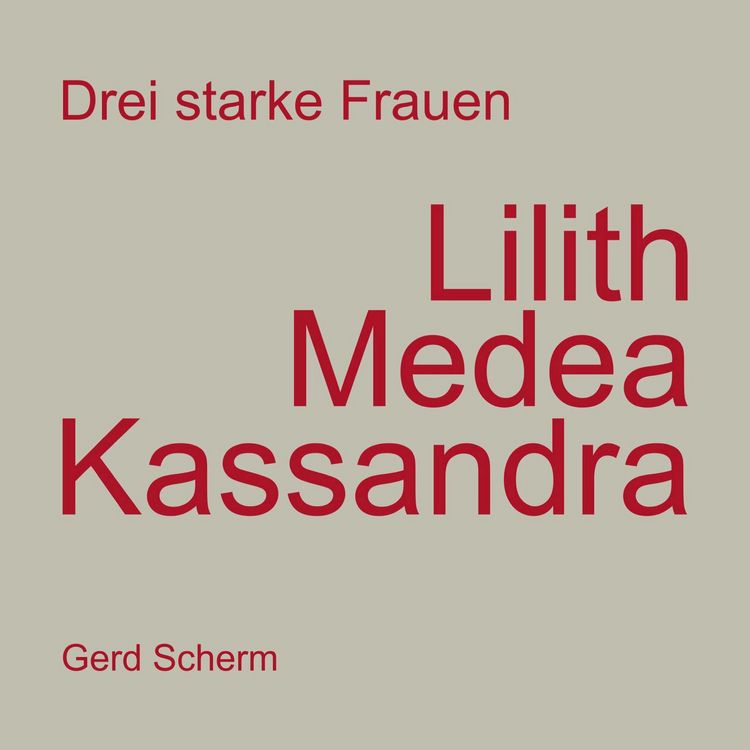 Produktbild: Drei starke Frauen - Lilith Medea Kassandra