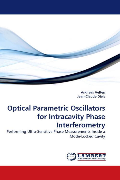 Produktbild: Optical Parametric Oscillators for Intracavity Phase Interferometry