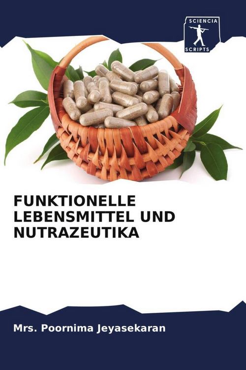 Produktbild: Funktionelle Lebensmittel und Nutrazeutika