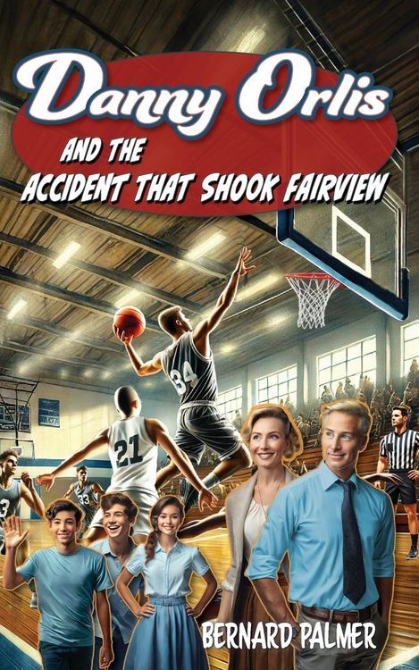 Produktbild: Danny Orlis and the Accident that Shook Fairview